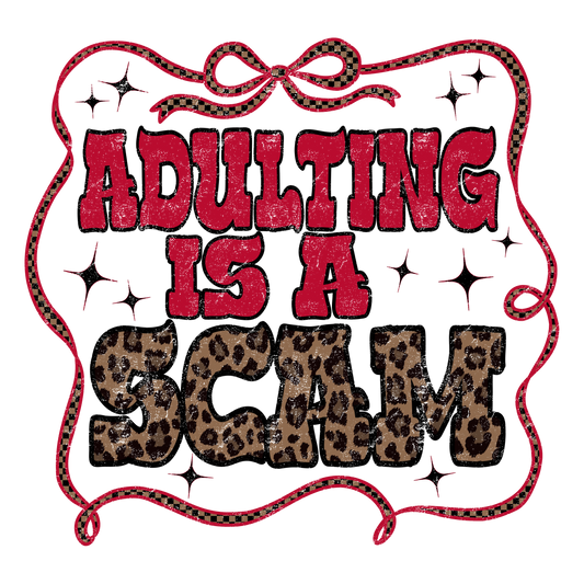 Adulting is a Scam